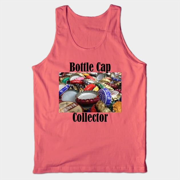 Bottle Cap Collector Tank Top by MisterBigfoot